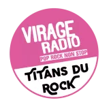 Ecouter Virage Radio Titans du Rock en ligne